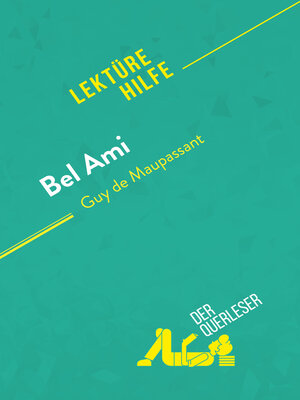 cover image of Bel Ami von Guy de Maupassant (Lektürehilfe)